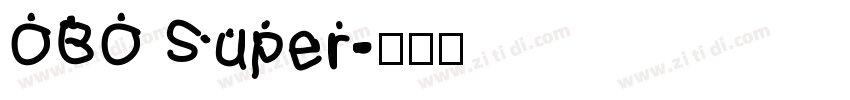 OBO Super字体转换